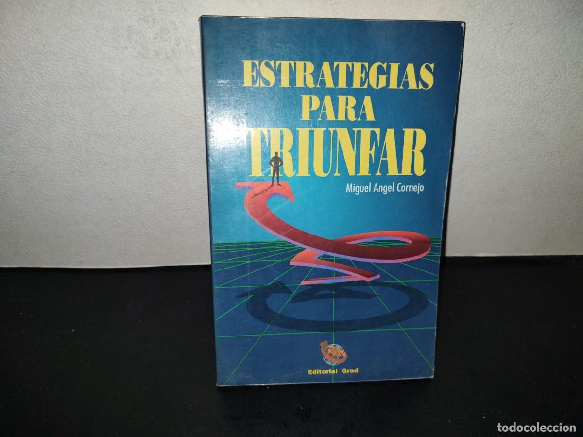Libros de segunda mano: 221- Estrategias Para Triunfar - Miguel &Aacute;ngel Cornejo - Editorial Grad, 1994