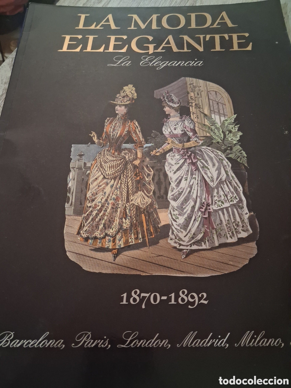 Libros de segunda mano: La moda elegante. La elegancia 1870-1892 - Foto 1