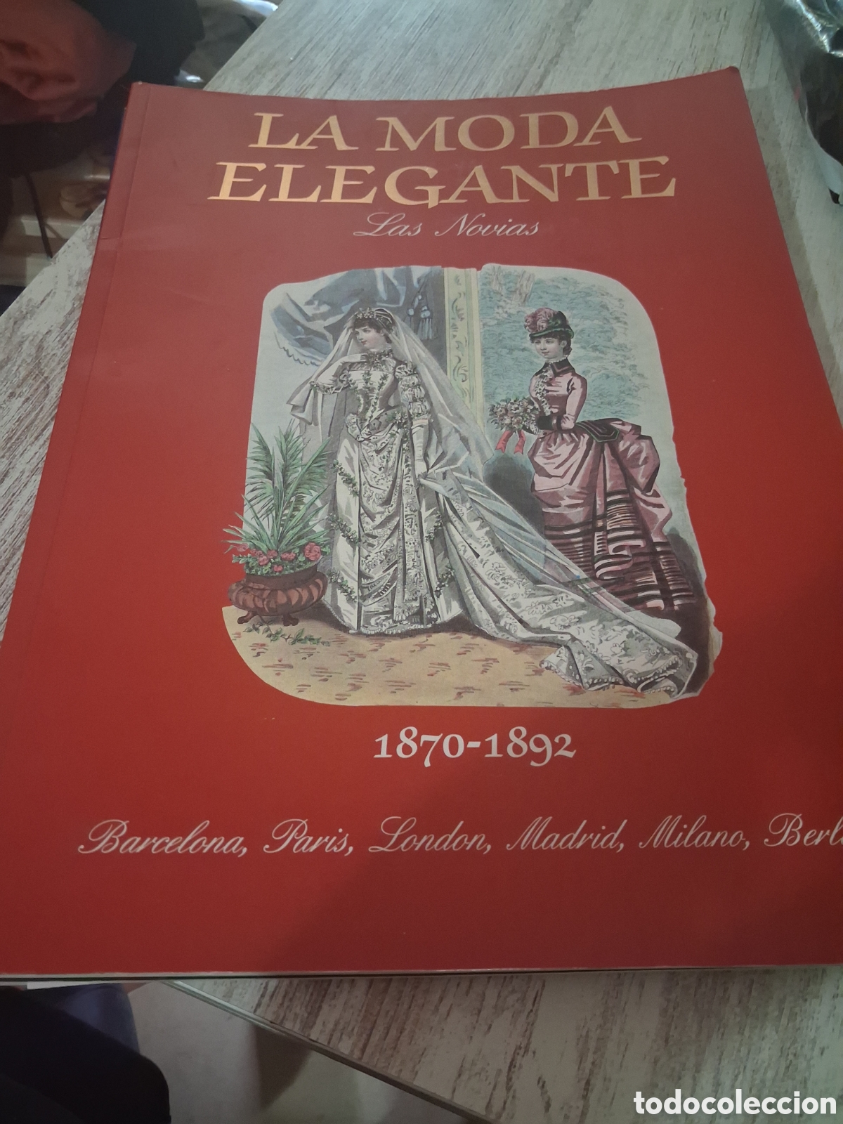 Libros de segunda mano: La moda elegante. Las novias 1870-1892 - Foto 1