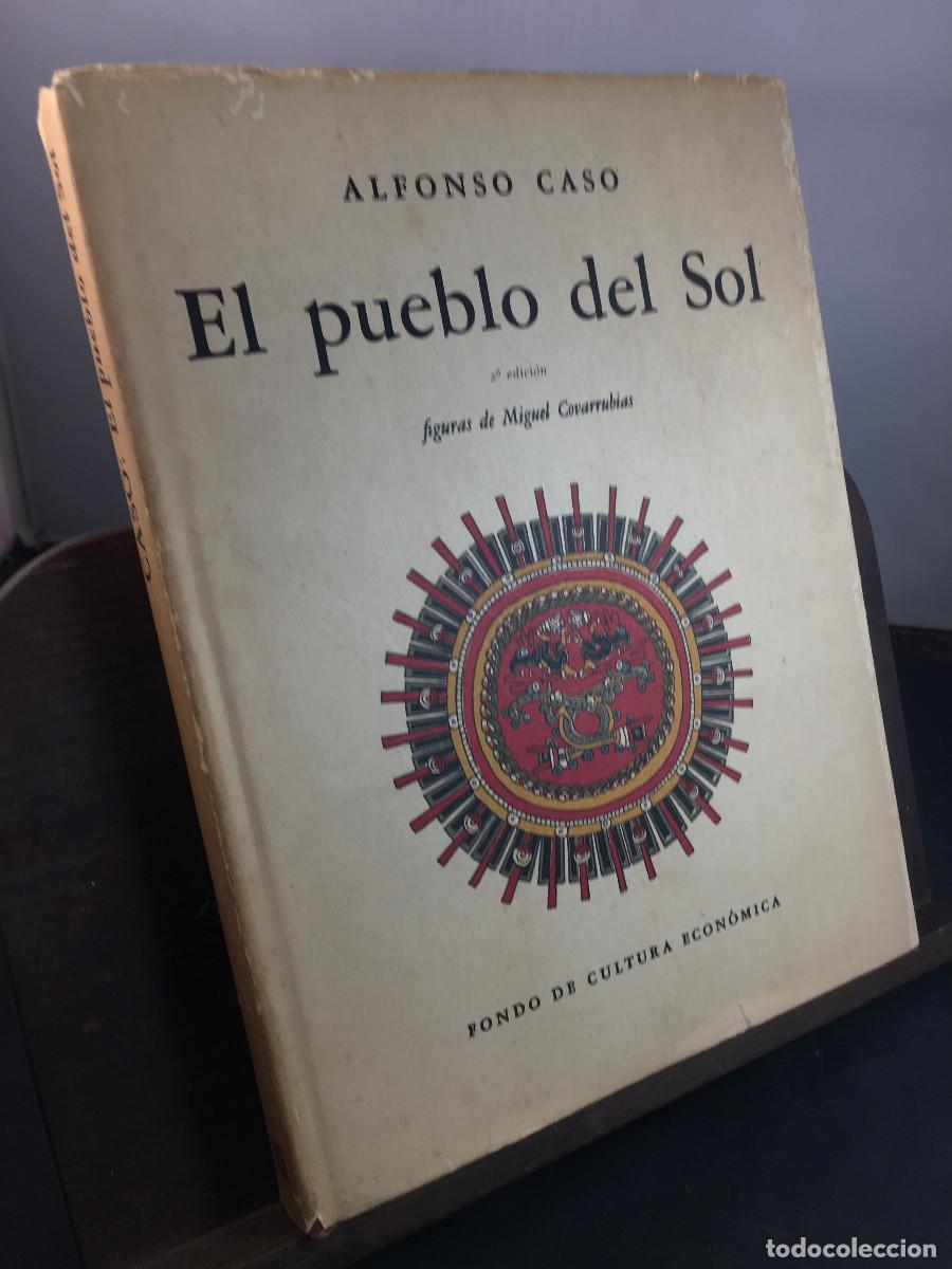 Libros de segunda mano: El pueblo del Sol. Alfonso Caso. Figuras de Miguel Covarrubias.