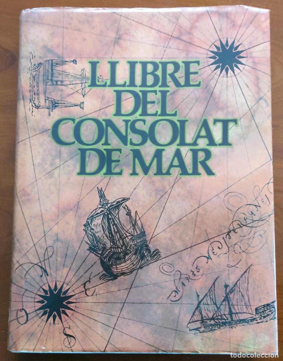Libri di seconda mano: LLIBRE DEL CONSOLAT DE MAR - VICENT GARC&Iacute;A EDITORES, S.A. - VALENCIA A&Ntilde;O 1979