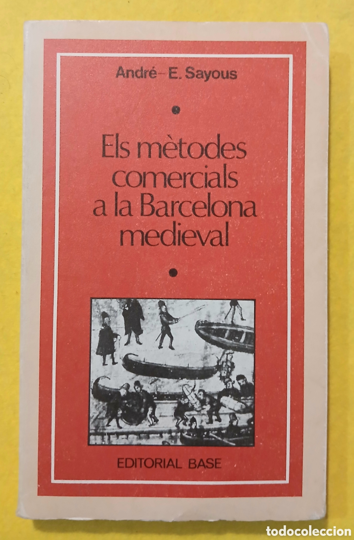 Libros de segunda mano: ELS M&Egrave;TODES COMERCIALS A LA BARCELONA MEDIEVAL - Foto 1