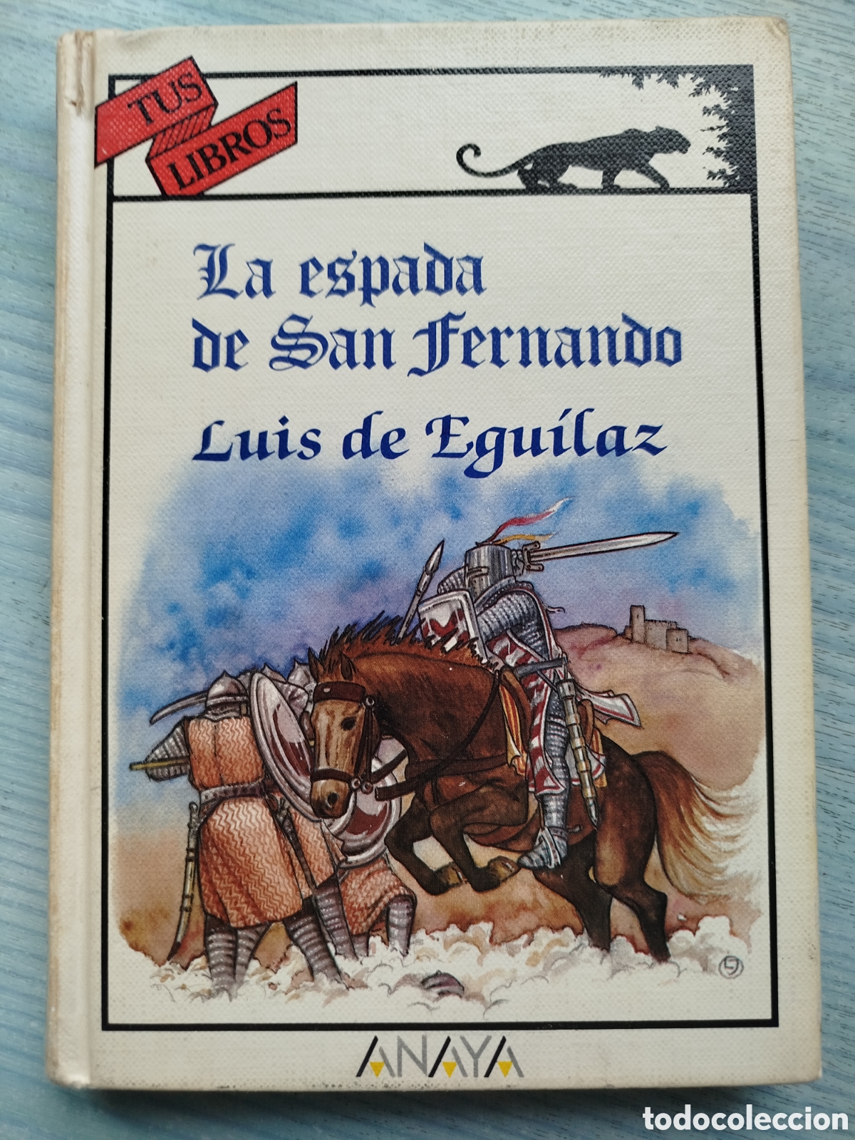 Gebrauchte B&uuml;cher: Anaya tus libros 70 la espada de san Fernando