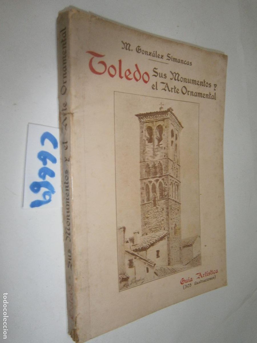 Libri di seconda mano: TOLEDO, SUS MONUMENTOS Y EL ARTE ORNAMENTAL (GUIA ARTISTICA)