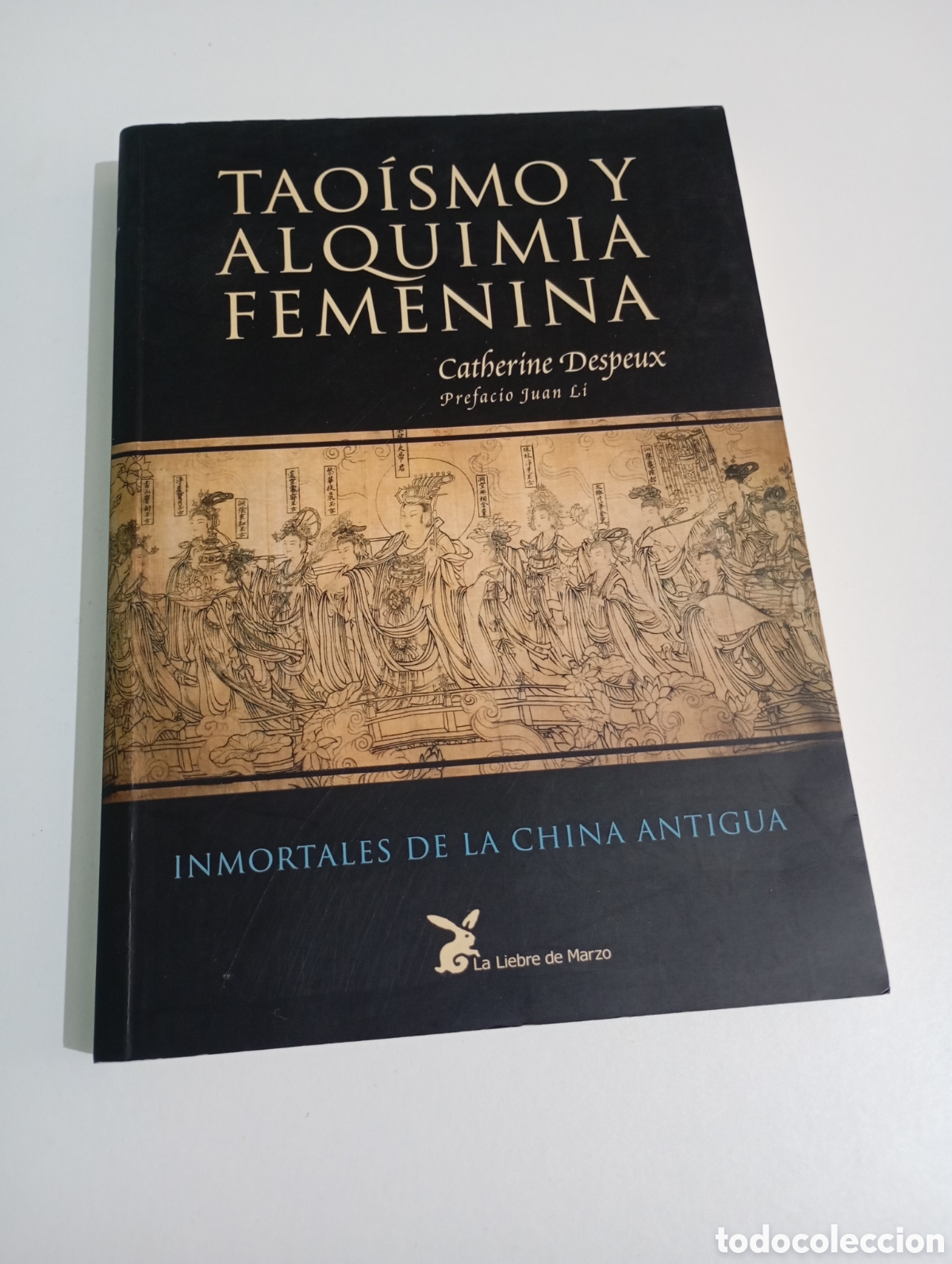 Livros em segunda m&atilde;o: Dedicado firmado por autora Tao&iacute;smo y Alquimia Femenina Inmortales China Antigua Catherine Despeux