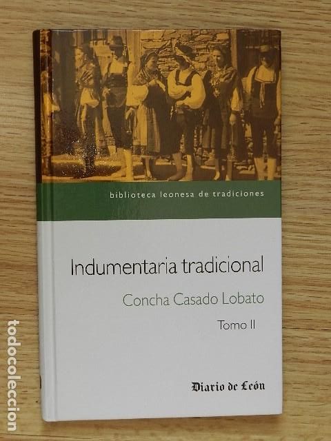 Livres d'occasion: Indumentaria tradicional Tomo II 2 Concha Casado Lobato Biblioteca leonesa tradiciones 8 Le&oacute;n