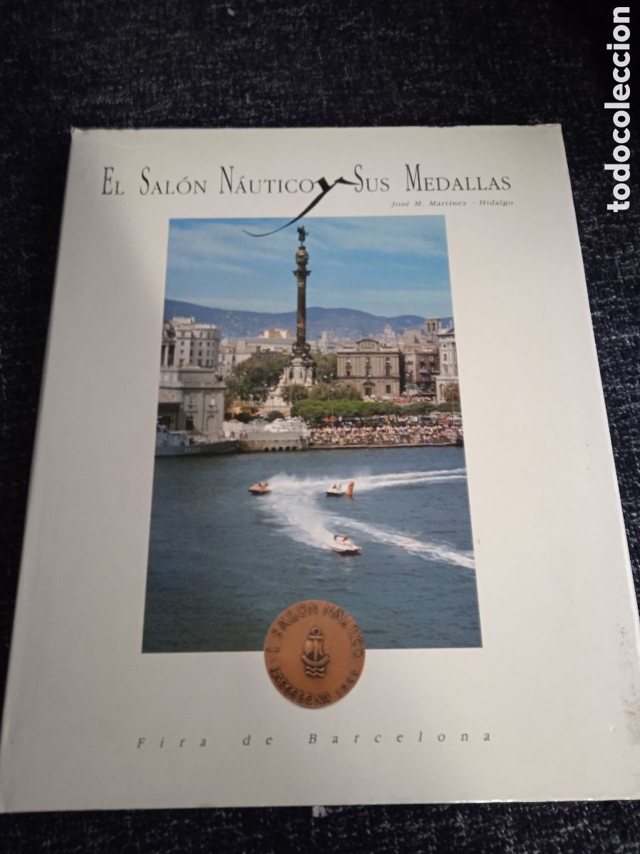 Livres d'occasion: EL SALON NAUTICO Y SUS MEDALLAS. / JOSE MARIA MARTINEZ HIDALGO