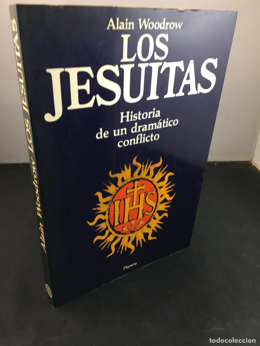 Libros de segunda mano: Los jesuitas. Historia de un dram&aacute;tico conflicto. - Alain Woodrow