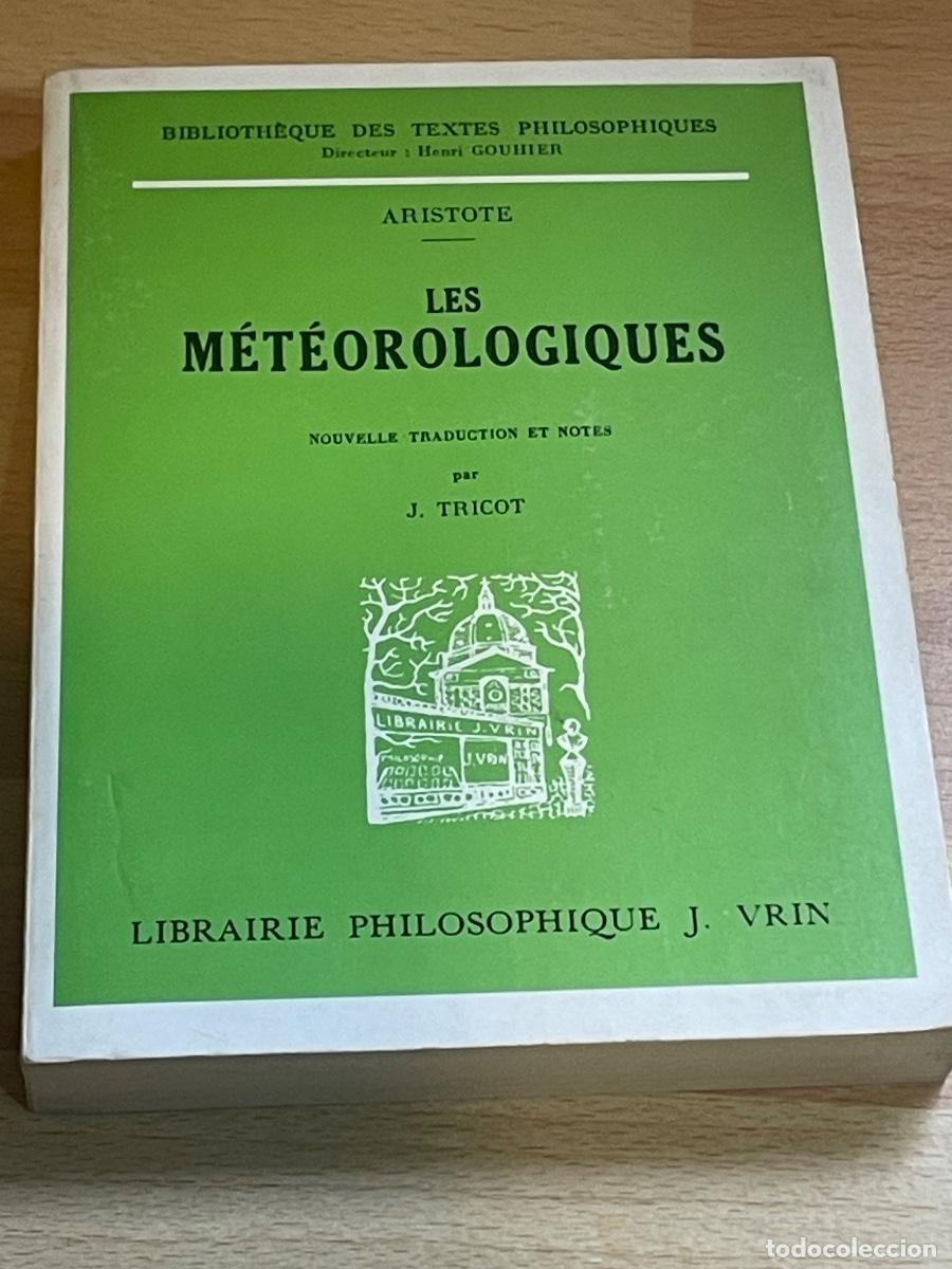 Gebrauchte B&uuml;cher: ARISTOTELES - ARISTOTE - LES M&Eacute;T&Eacute;OROLOGUIQUES -LIB.PHILOS.J.VRIN 1976 - EN FRANC&Eacute;S