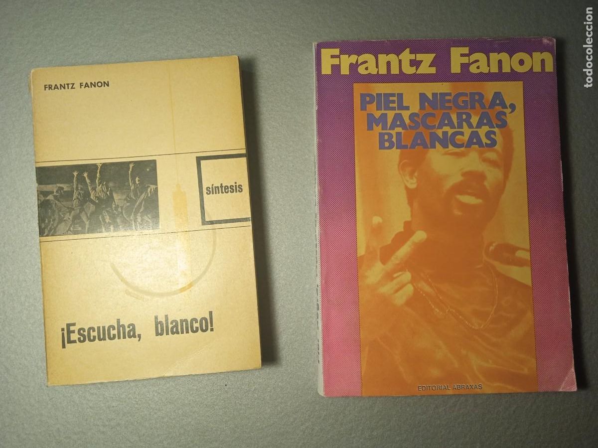Libri di seconda mano: Frantz Fanon: &iexcl;Escucha, blanco! Ed. Nova Terra 1966 + Piel negra, m&aacute;scaras blancas Ed. Abraxas 1973