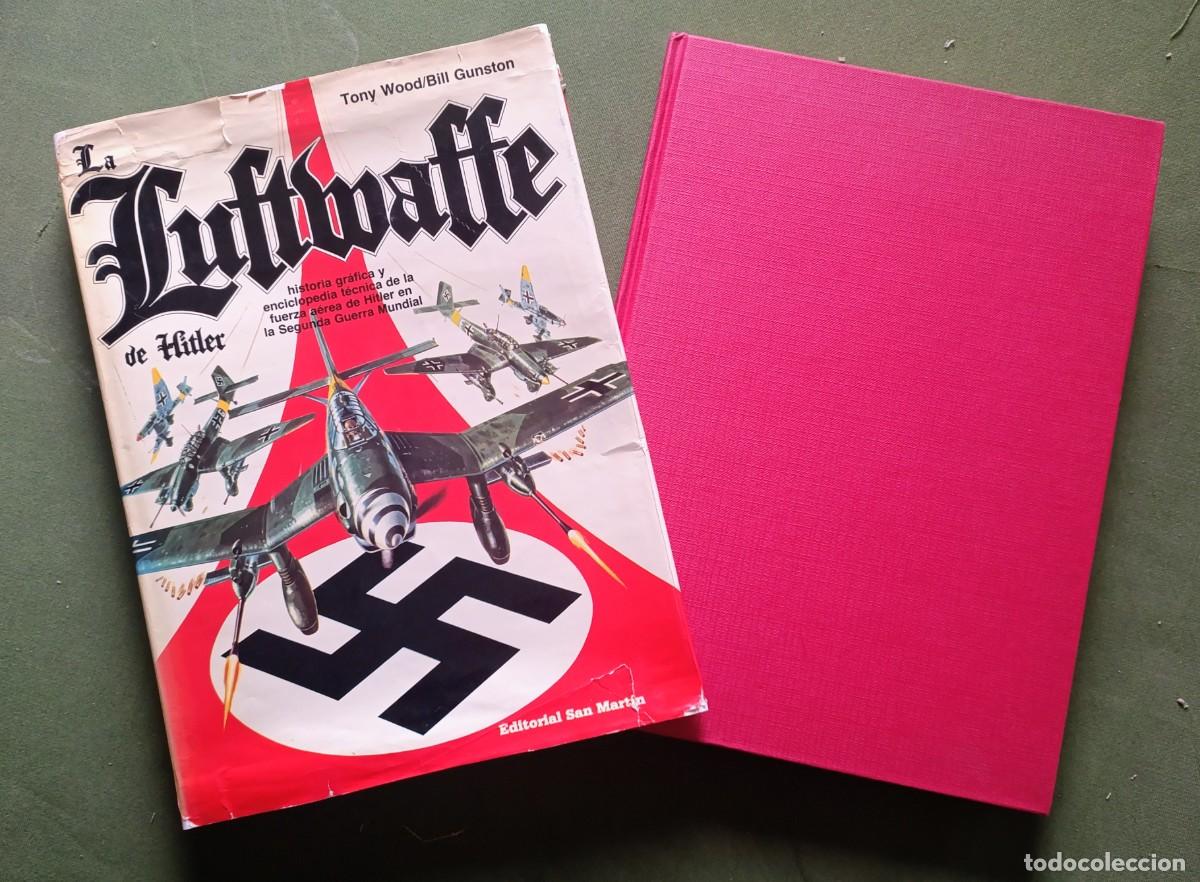 Second hand books: LA LUFTWAFFE DE HITLER - TONY WOOD / BILL GUNSTON - 1981