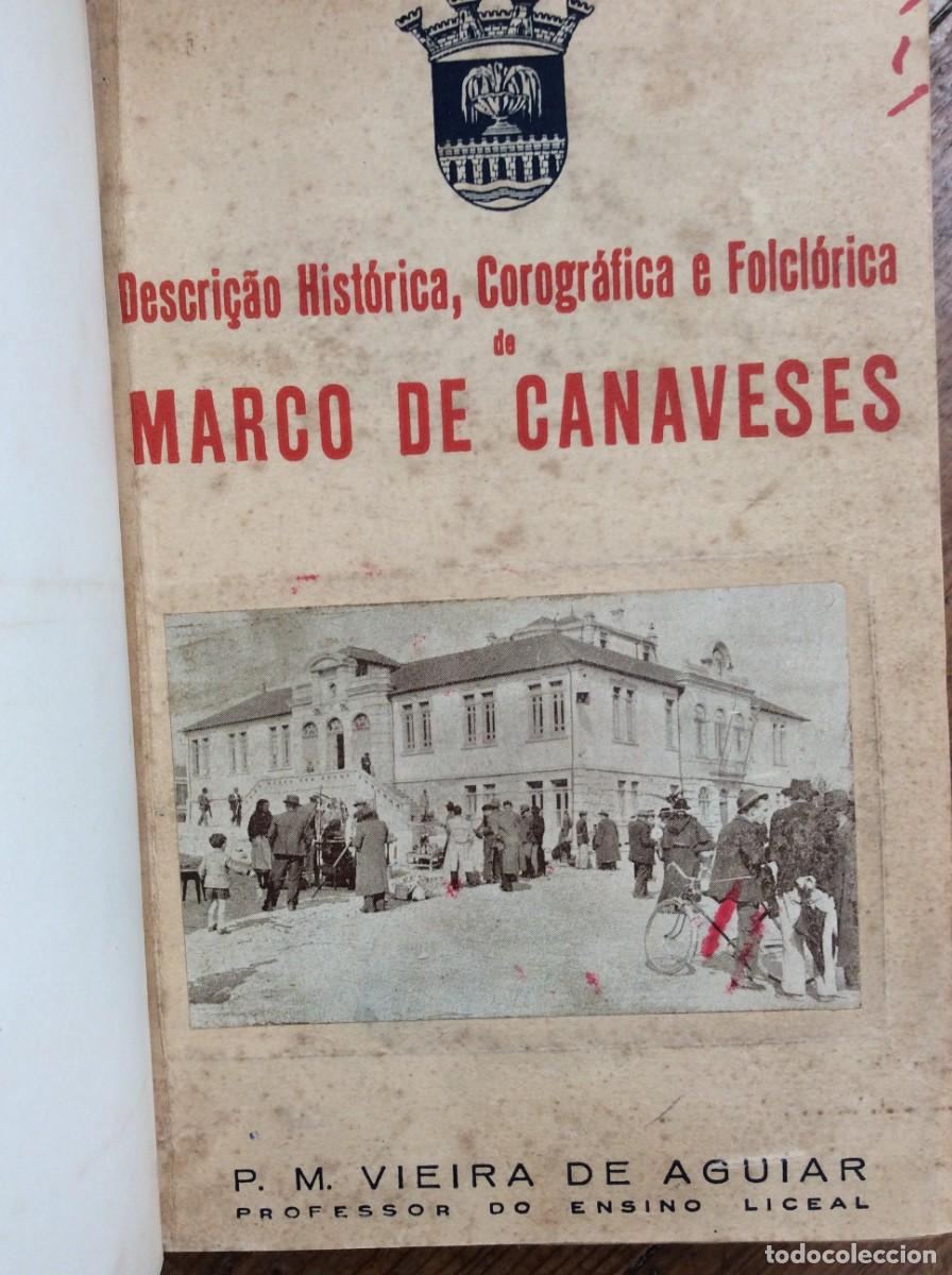 Livres d'occasion: Descri&ccedil;&atilde;o Hist&oacute;rica, Corogr&aacute;fica e Folcl&oacute;rica de Marco de Canaveses (1947) &ndash; P. M. Vieira de Aguiar.