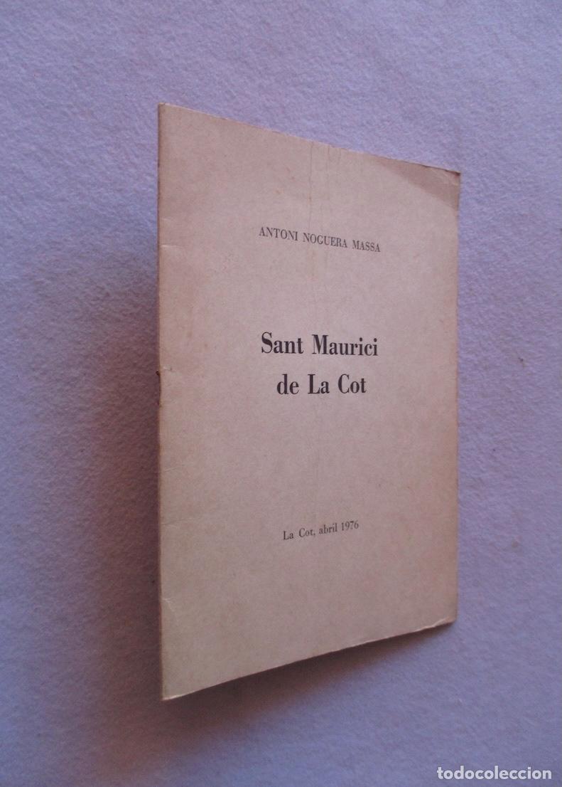 Livres d'occasion: SANT MAURICI DE LA COT - ANTONI NOGUERA MASSA
