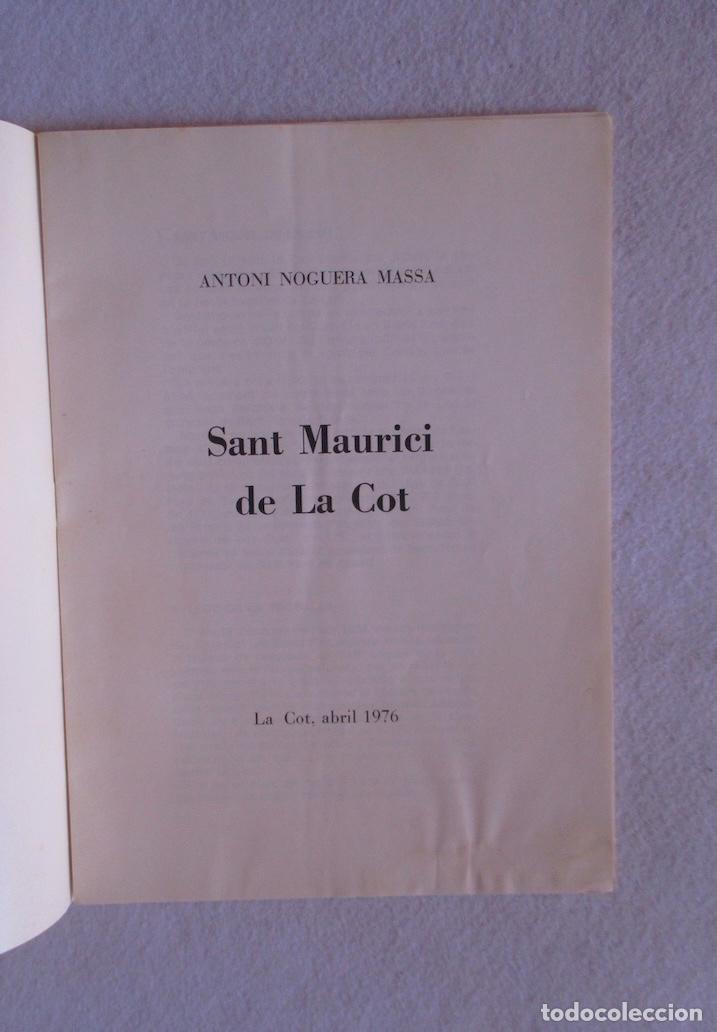 Libros de segunda mano: SANT MAURICI DE LA COT - ANTONI NOGUERA MASSA - Foto 2