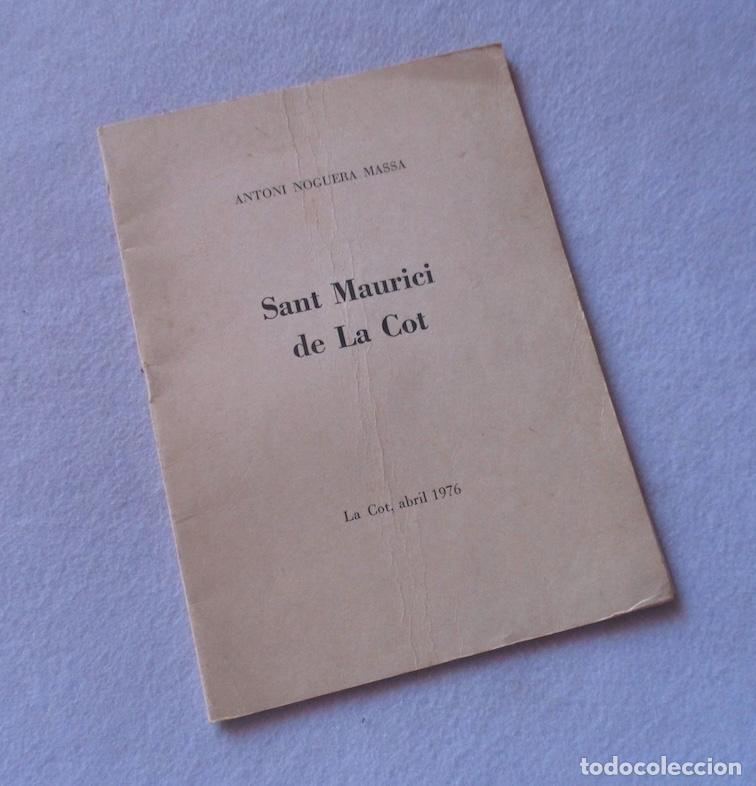 Libros de segunda mano: SANT MAURICI DE LA COT - ANTONI NOGUERA MASSA - Foto 7