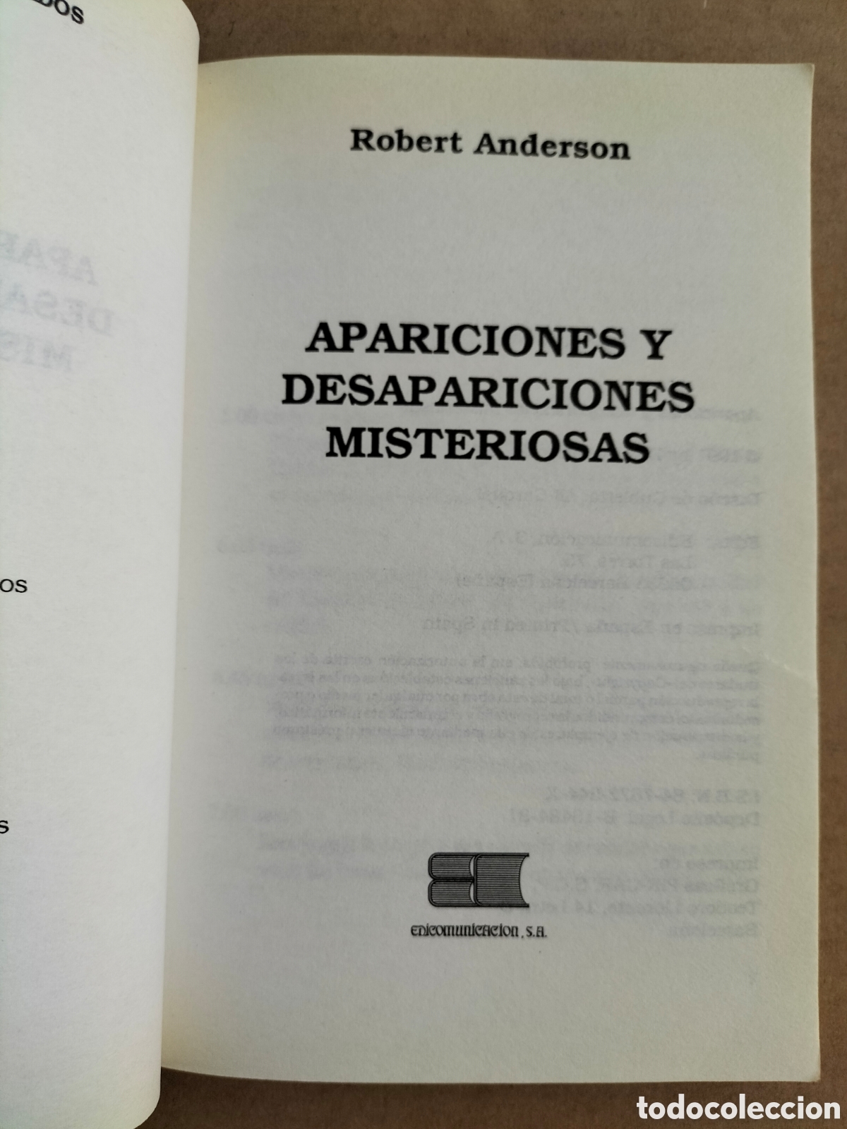 Libros de segunda mano: Apariciones y desapariciones misteriosas. Robert Anderson. Edicomunicaci&oacute;n, 1991. Libro - Foto 2