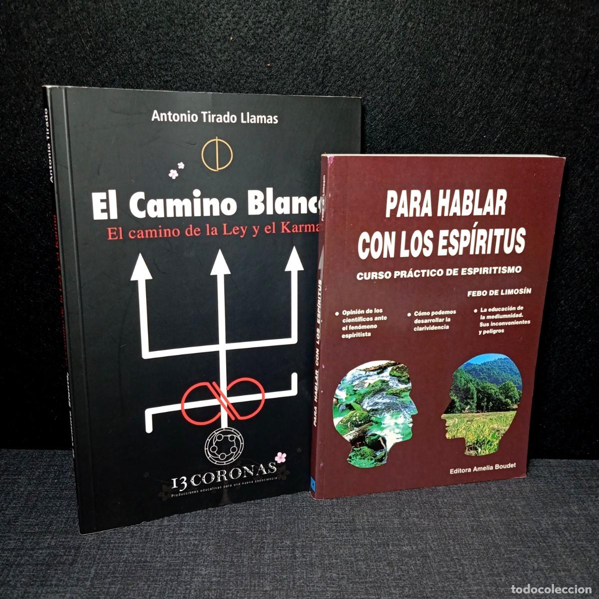 Libri di seconda mano: Lote 2 Libros Espiritualidad: Para hablar con los espiritus (Boudet) + El camino blanco (Tirado)