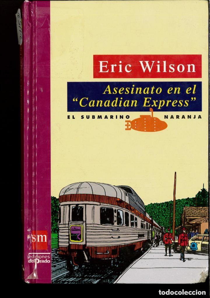 Second hand books: Asesinato en el Canadian Express Eric Wilson