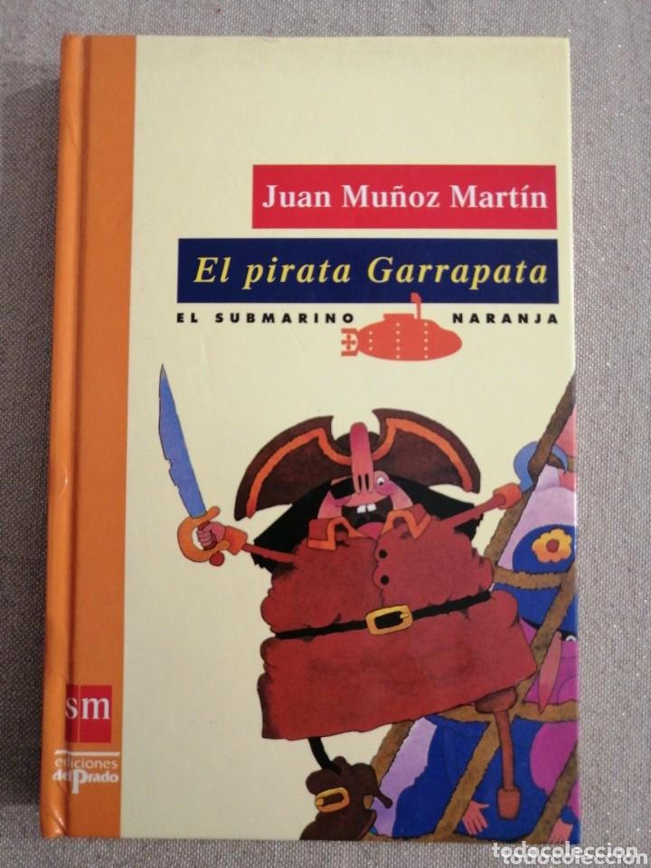 Libros de segunda mano: El pirata Garrapata. Juan Mu&ntilde;oz Mart&iacute;n - Foto 1
