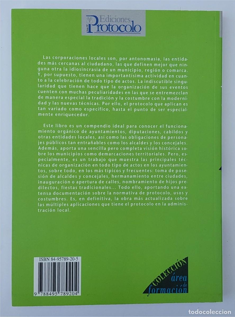 Libros de segunda mano: EL PROTOCOLO EN LA ADMINISTRACI&Oacute;N LOCAL - IGNACIO MART&Iacute;NEZ SU&Aacute;REZ - EDICIONES PROTOCOLO - Foto 2