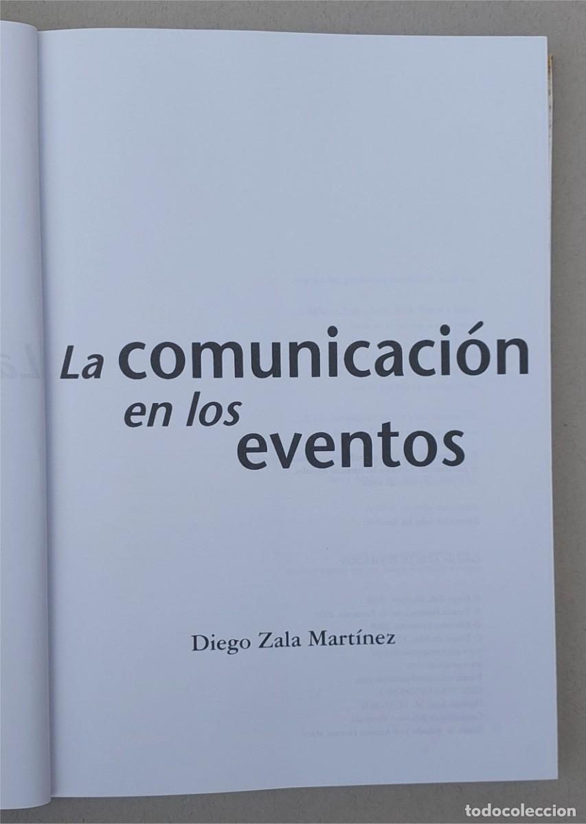 Libros de segunda mano: LA COMUNICACI&Oacute;N EN LOS EVENTOS - DIEGO ZALA MART&Iacute;NEZ - EDICIONES PROTOCOLO - Foto 5