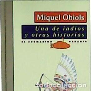 Libri di seconda mano: Una de indios y otras historias. Miguel Obiols
