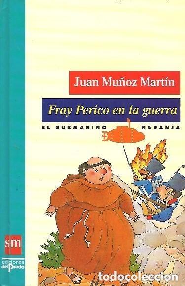 Libros de segunda mano: Fray Perico en la guerra. Juan Mu&ntilde;oz Mart&iacute;n
