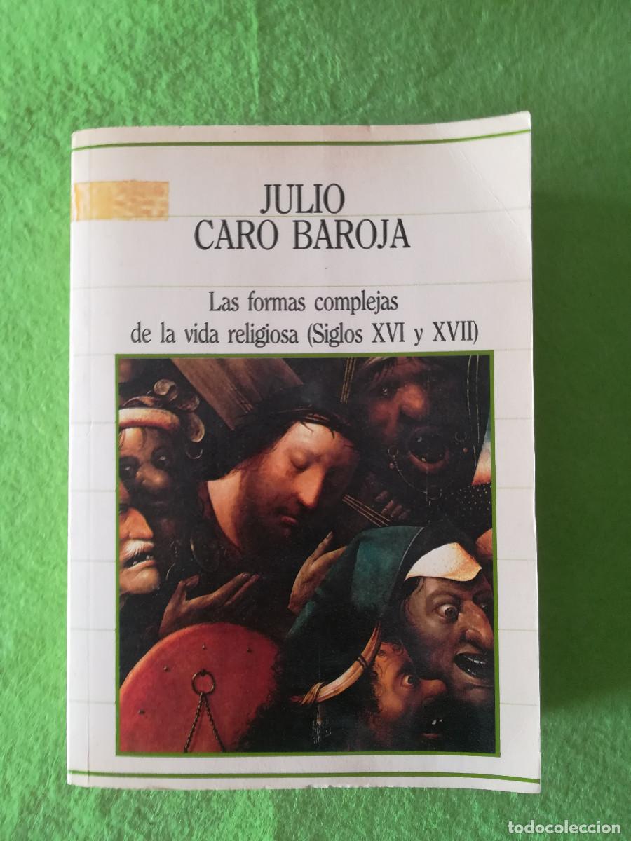 Libros de segunda mano: Las formas complejas de la vida religiosa siglos XVI y XVII sarpe 1985