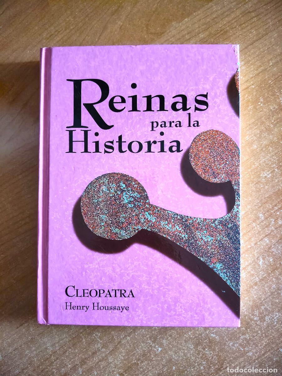 Libros de segunda mano: Reinas para la Historia. Cleopatra - Henry Houssaye - Club Internacional del Libro, 2015