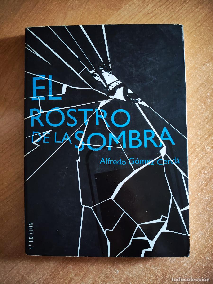 Gebrauchte B&uuml;cher: El rostro de la sombra - Alfredo G&oacute;mez Cerd&aacute;. Premio &rdquo;Hache&rdquo; de Cartagena 2013 - Dedica el Autor