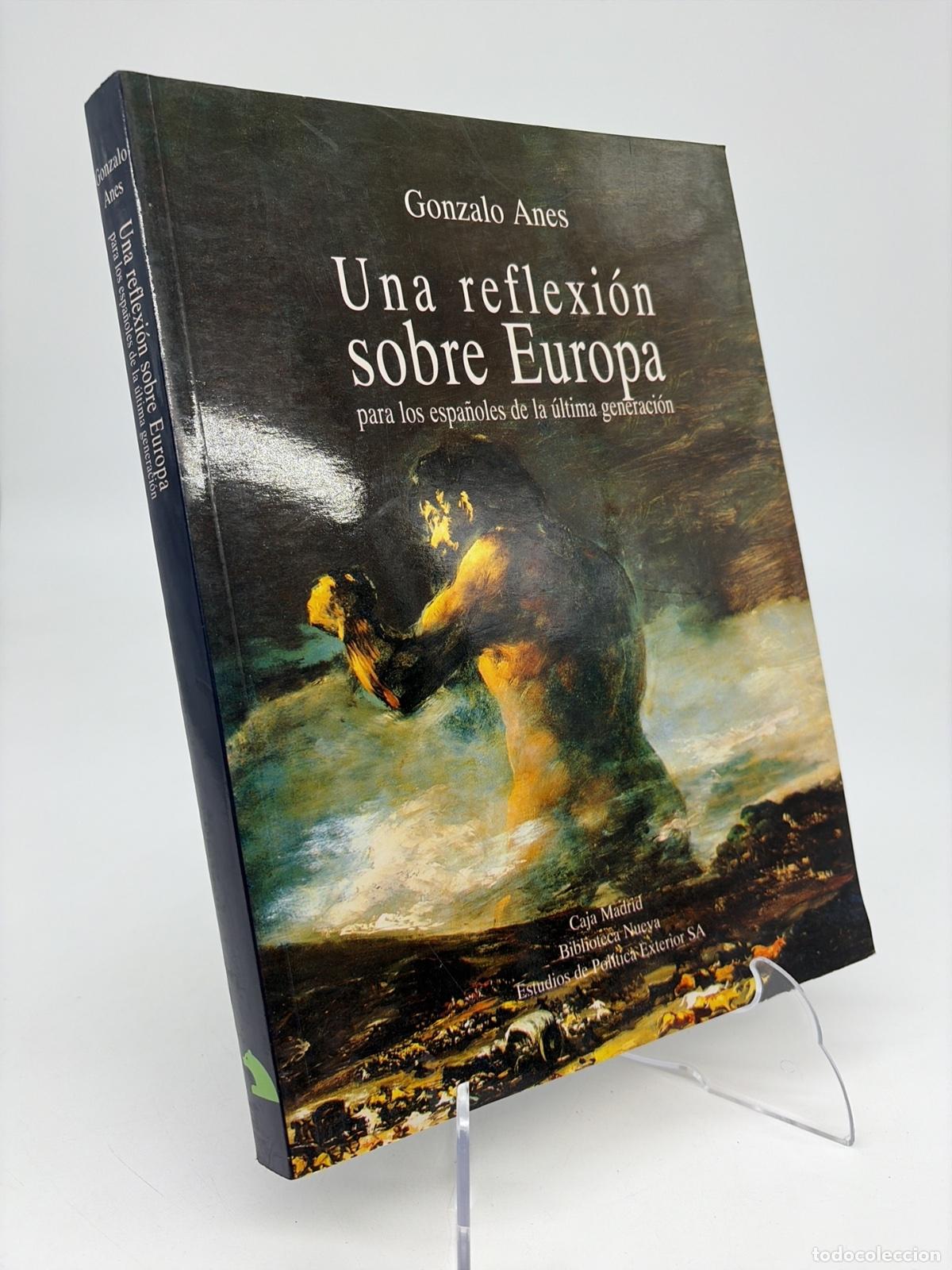 Libros de segunda mano: Una reflexi&oacute;n sobre Europa para los espa&ntilde;oles de la &uacute;ltima generaci&oacute;n | Gonzalo Anes | 1998
