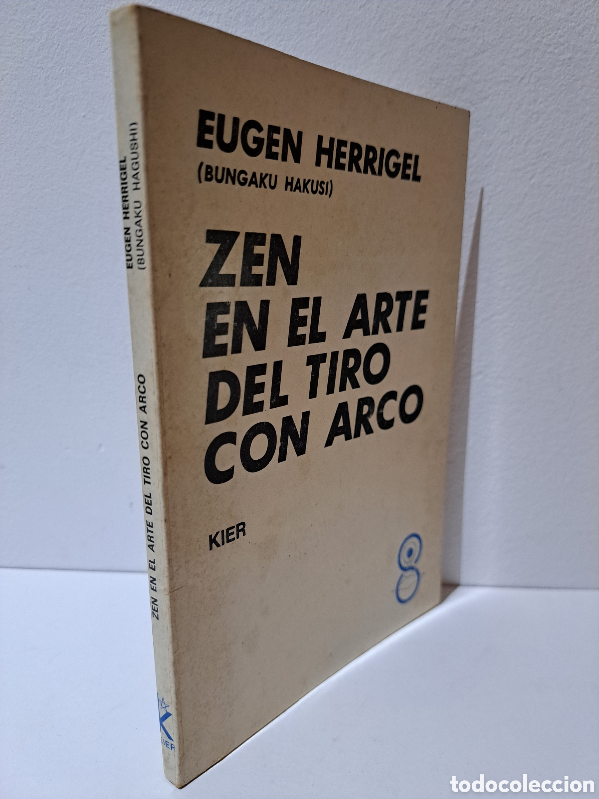 Libros de segunda mano: ZEN EN EL ARTE DEL TIRO CON ARCO - E. HERRIGEL - 1984 - Foto 1