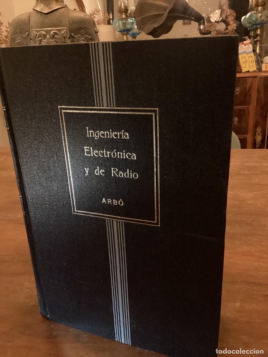 Livres d'occasion: INGENIERIA ELECTRONICA Y DE RADIO EMMONS TERMAN Y OTROS AUTORES ED. ARBO ARGENTINA 1961
