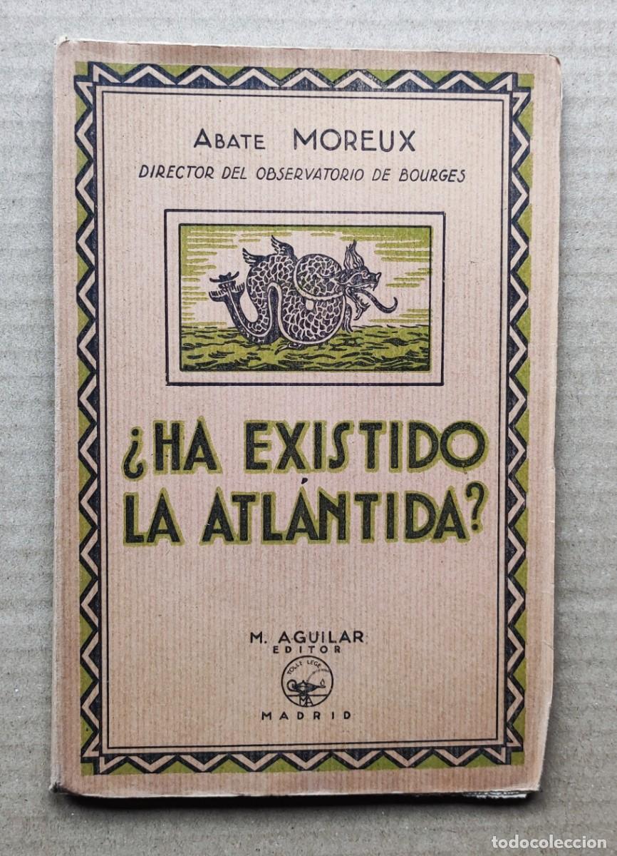 Second hand books: &iquest;Ha existido la Atl&aacute;ntida?, Abate Moreux.