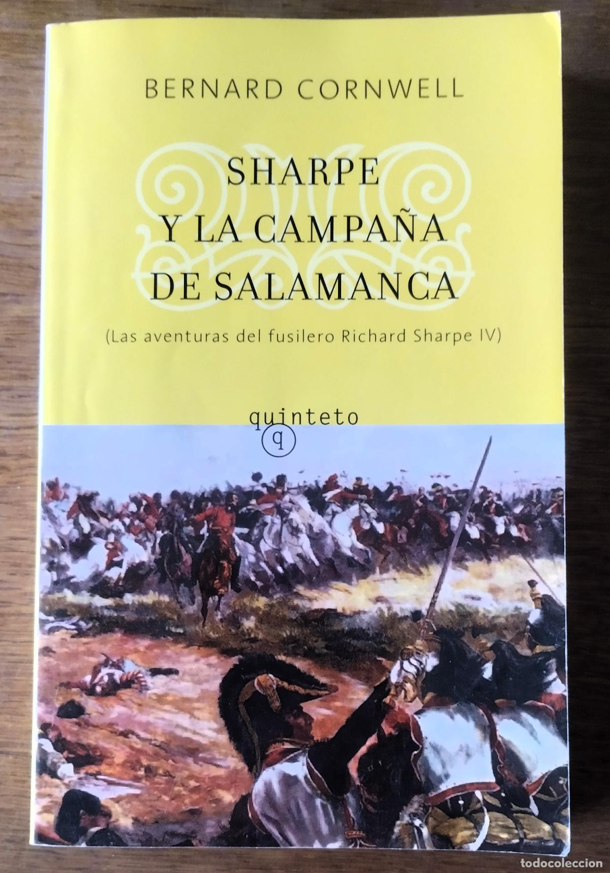 Libros de segunda mano: Bernard Cornwell, Sharpe y la campa&ntilde;a de Salamanca, las aventuras del fusilero Richard Sharpe IV,