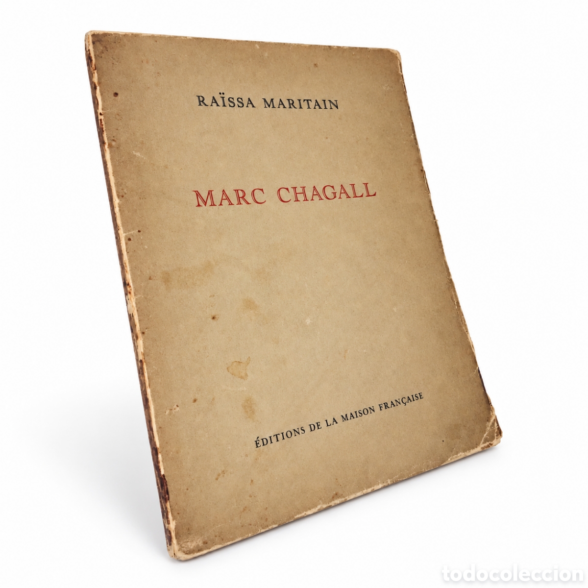 Libros de segunda mano: Ra&iuml;ssa Maritain &ndash; Marc Chagall &ndash; &Eacute;ditions de la Maison Fran&ccedil;aise &ndash; 1943 - Primera Edici&oacute;n - LML