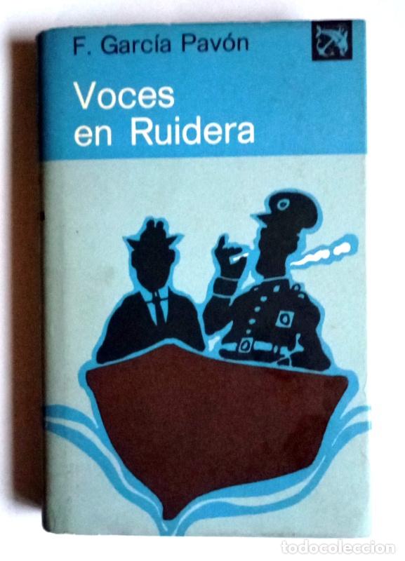 Libros de segunda mano: VOCES EN RUIDERA - FRANCISCO GARCIA PAVON - EDICIONES DESTINO. PRIMERA EDICION. 1973