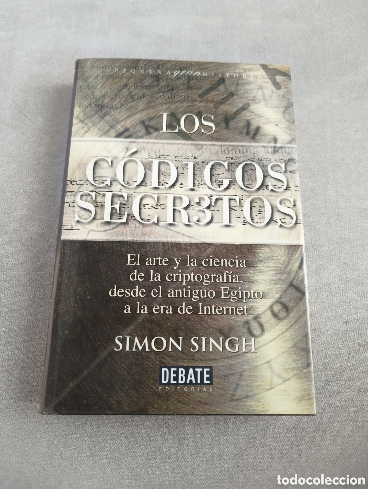 Libros de segunda mano: LOS C&Oacute;DIGOS SECRETOS. El arte y la ciencia de la Criptografia - Simon Singh - Foto 2