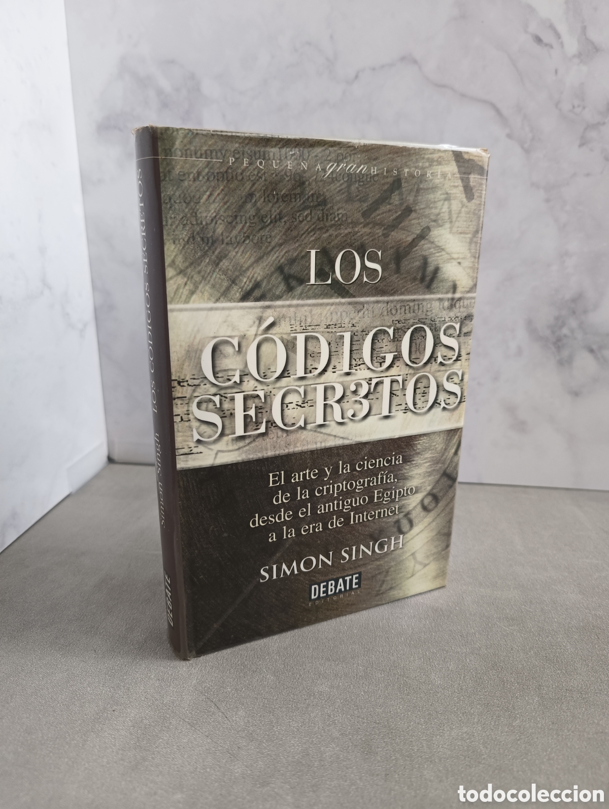 Gebrauchte B&uuml;cher: LOS C&Oacute;DIGOS SECRETOS. El arte y la ciencia de la Criptografia - Simon Singh