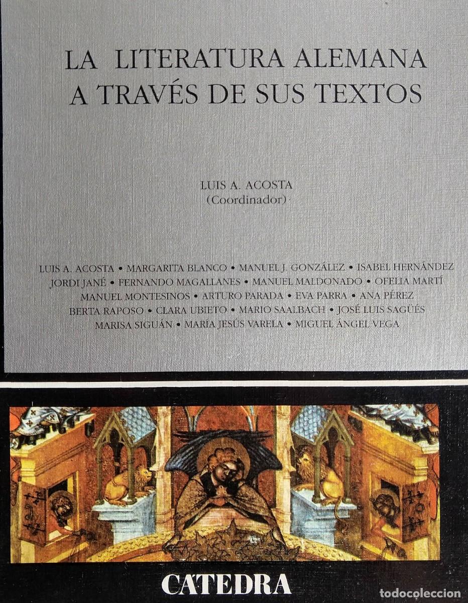 Libri di seconda mano: Luis A. ACOSTA (coordinador), La Literatura alemana a trav&eacute;s de sus textos