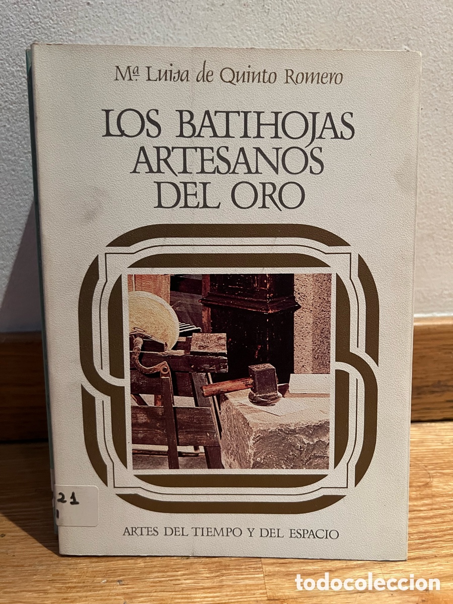 Libros de segunda mano: M&ordf; Luisa de Quinto Romero LOS BATIHOJAS ARTESANOS DEL ORO