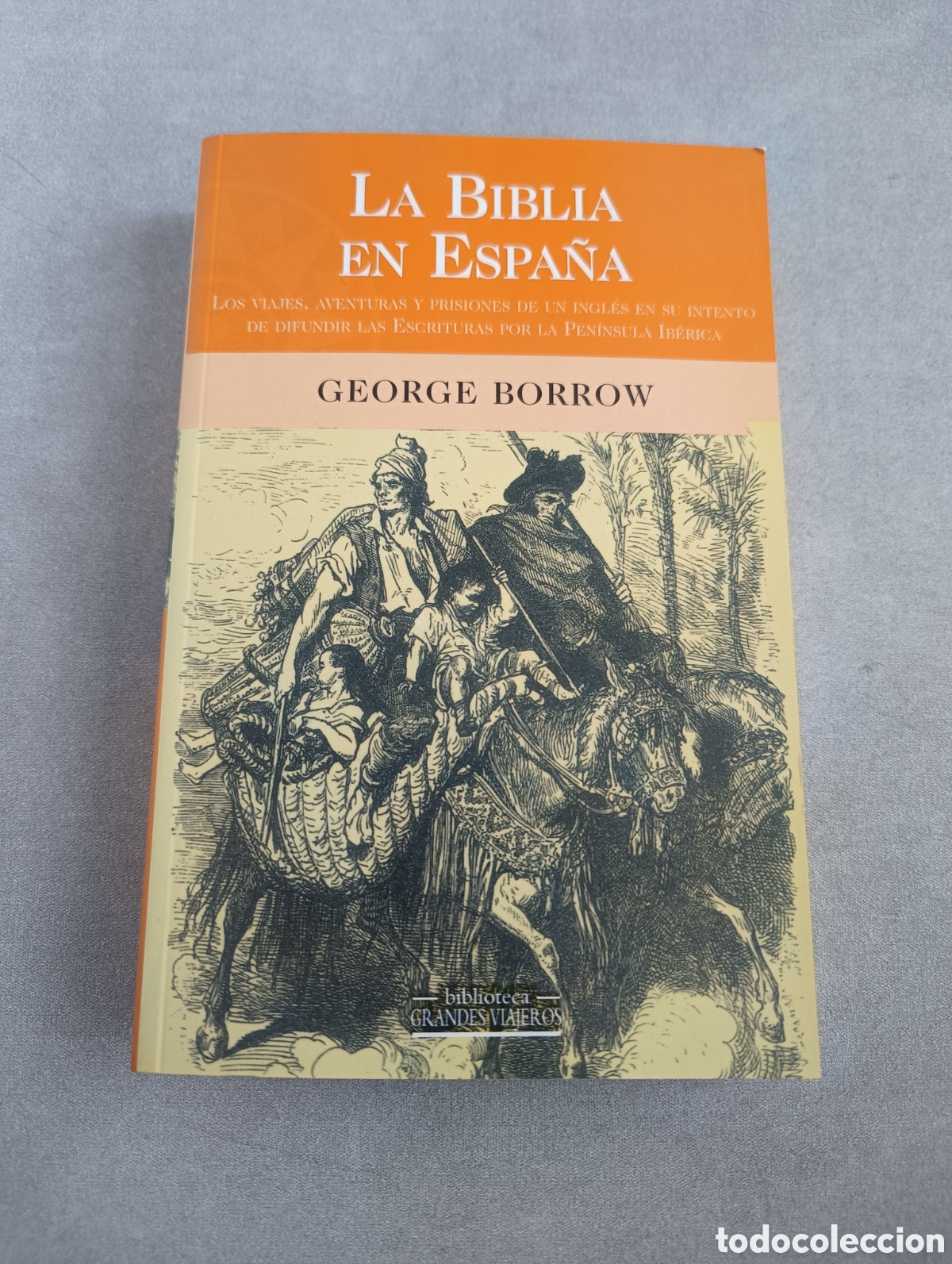 Libros de segunda mano: LA B&Iacute;BLIA EN ESPA&Ntilde;A - GEORGE BORROW - Foto 2
