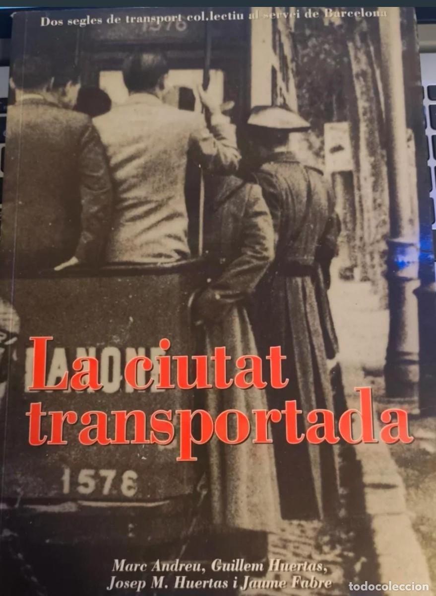 Libros de segunda mano: Libro: Dos segles de transport col.lectiu