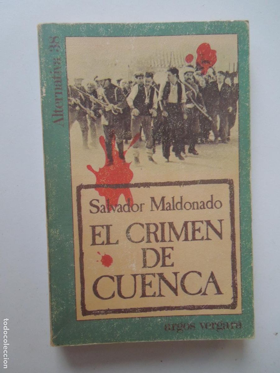 Livres d'occasion: EL CRIMEN DE CUENCA - SALVADOR MALDONADO - EDITORIAL ARGOS VERGARA 1982.