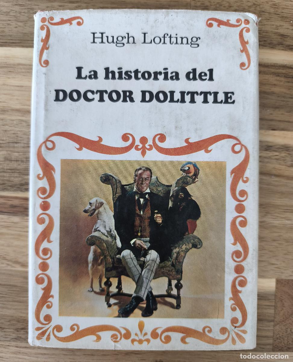 Libros de segunda mano: LA HISTORIA DEL DOCTOR DOLITTLE - Hugh Lofting - Plaza & Janes 1967