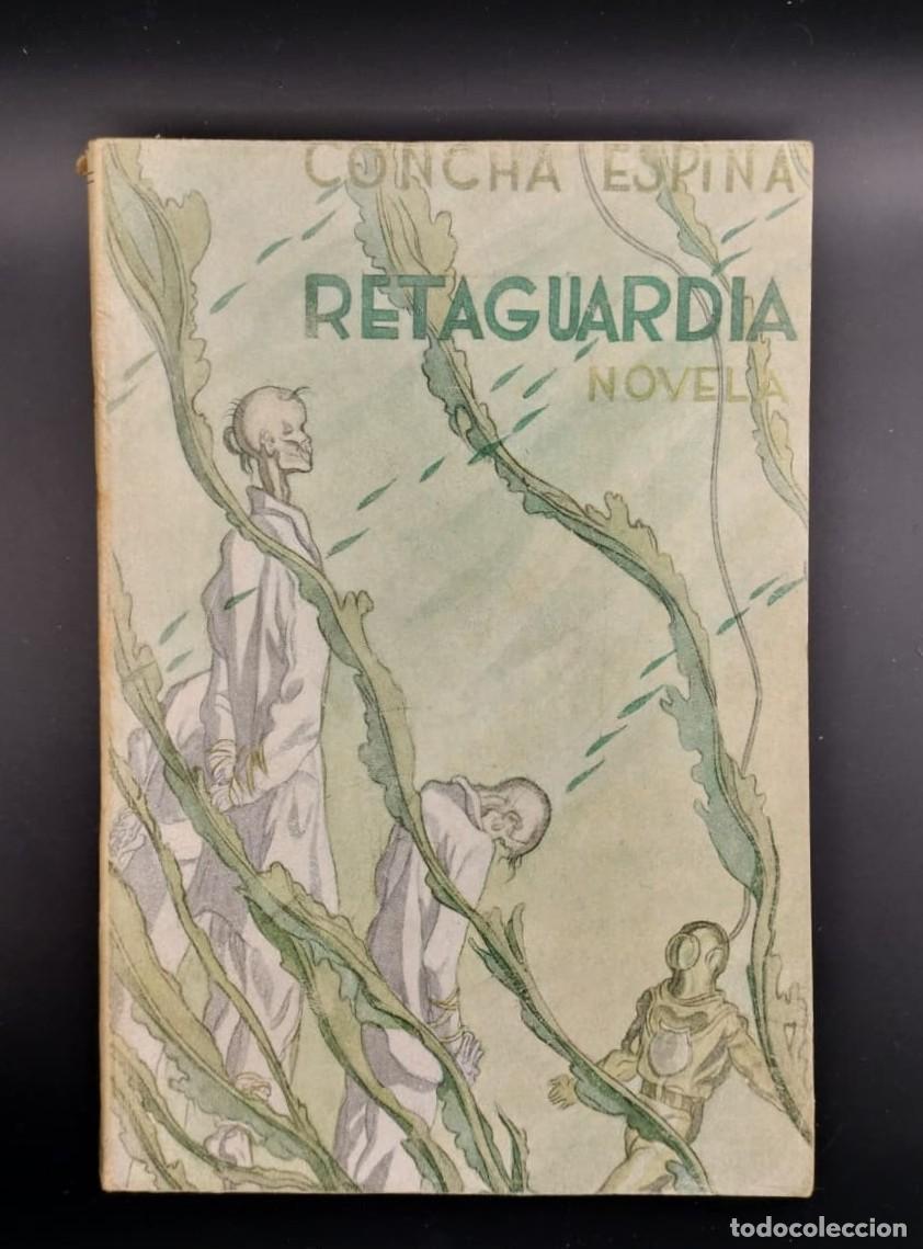 Libros de segunda mano: La retaguardia. Concha Espina.