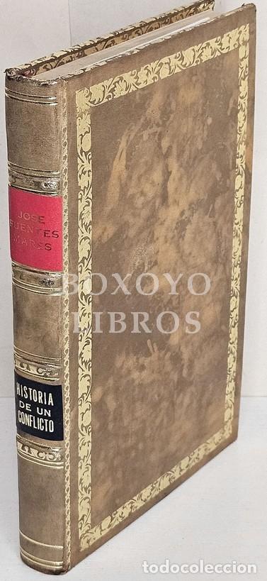 Libros de segunda mano: FUENTES MARES, Jos&eacute;. Historia de un conflicto: M&eacute;xico-Espa&ntilde;a. El tesoro del 'Vita'