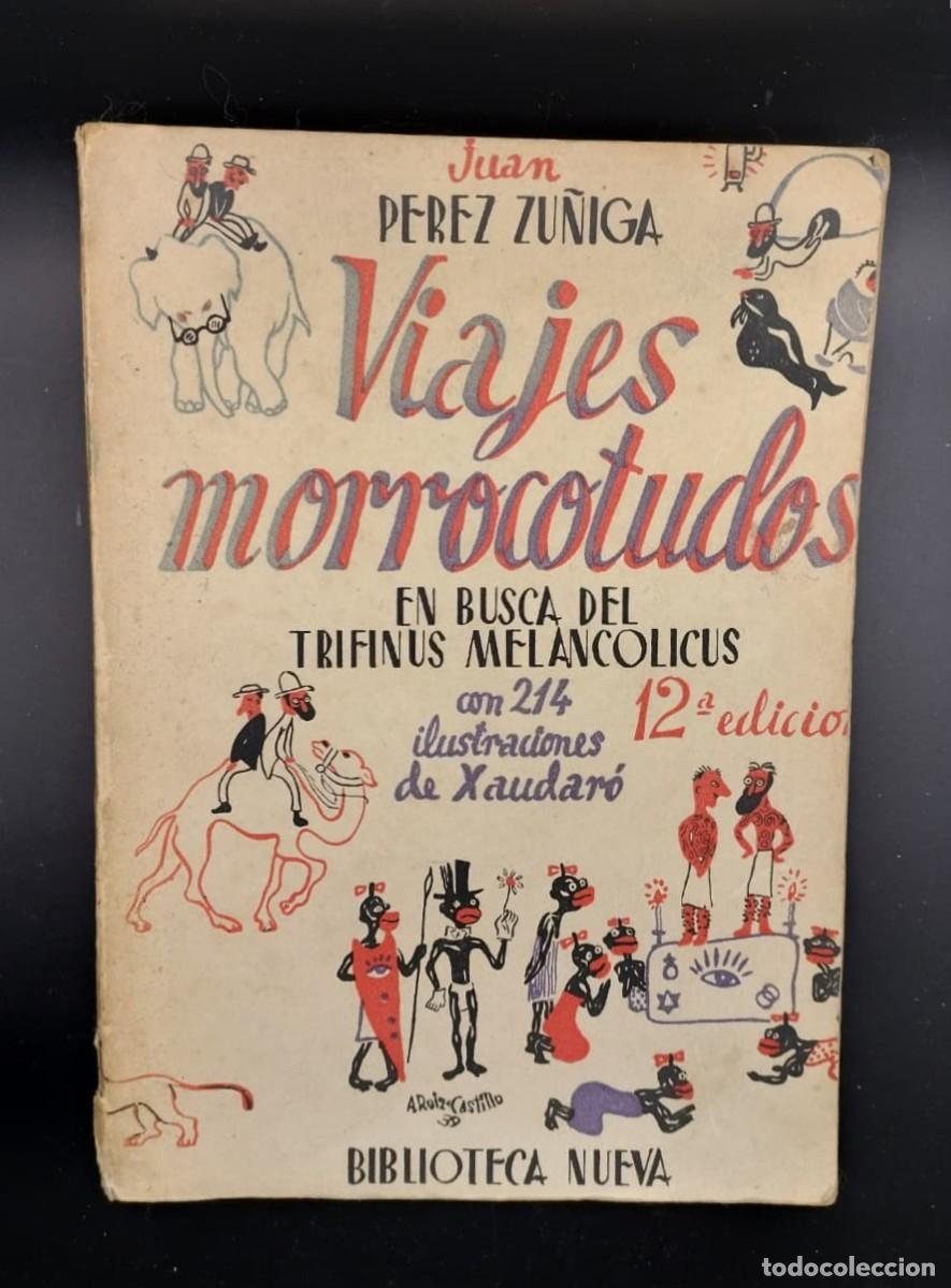 Libros de segunda mano: Viajes morrocotudos. En busca del trifinus melancolicus. Juan Perez Zu&ntilde;iga.