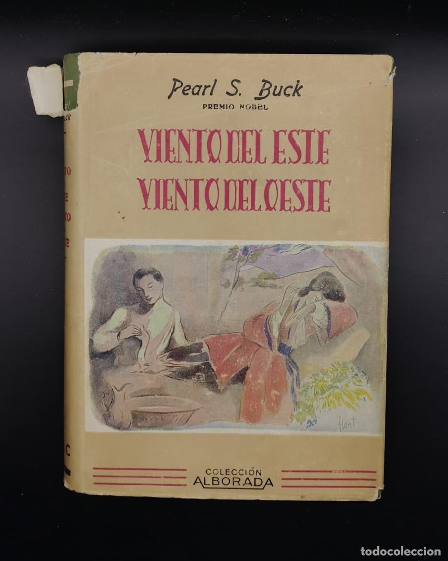 Libros de segunda mano: Viento del Este, viento del Oeste. Pearl S. Buck. 1942