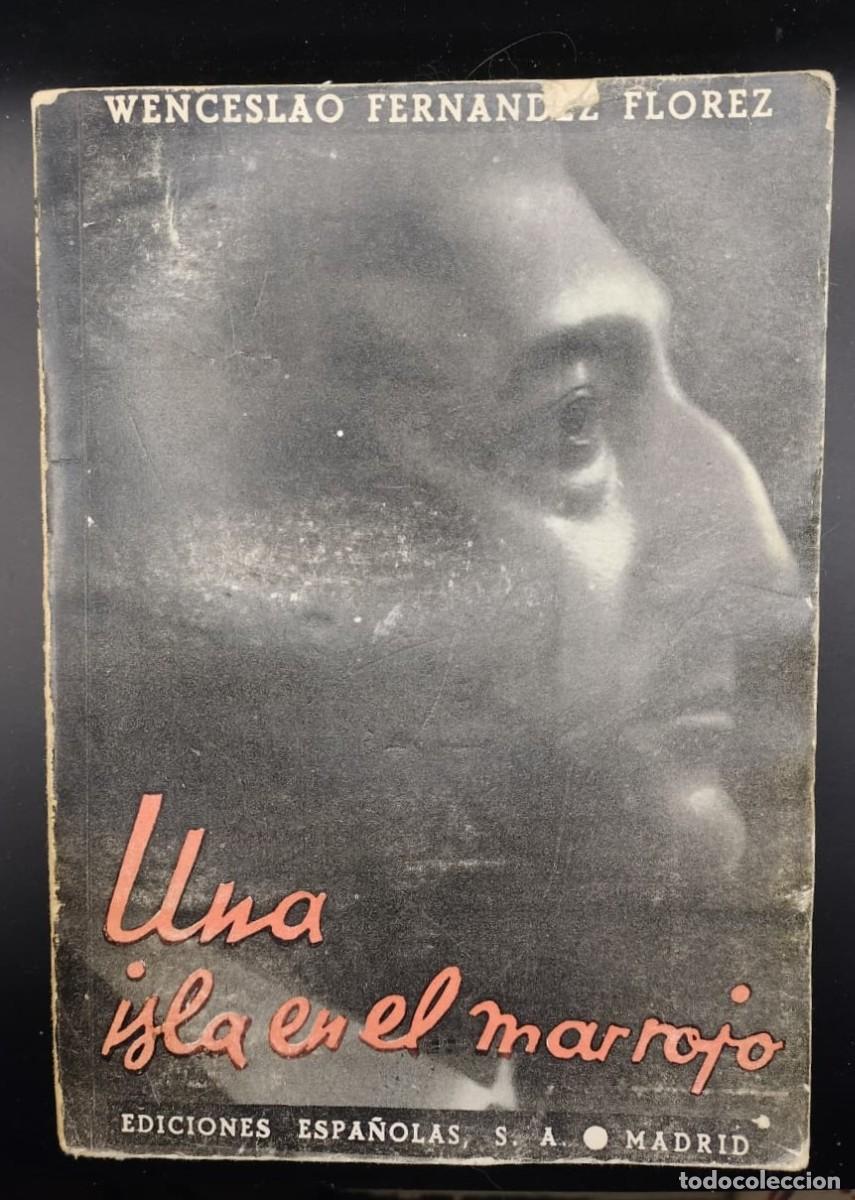 Libros de segunda mano: Una isla del mar Rojo. Wencesolao Fernandez Florez. 1939.